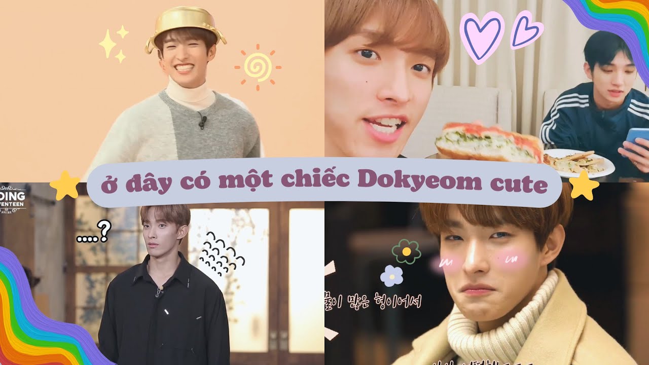 Dokyeom-vitamin C(ute) của nhà Seventeen (DK Seventeen cute & funny moment)