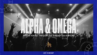 Alpha & Omega + Agnus Dei (Spontaneous) | Live | LIFE Worship