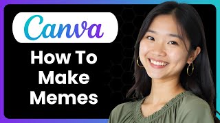 How To Make Memes In Canva