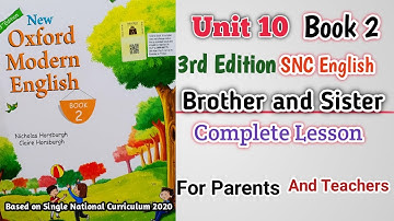 New Oxford Modern English Book 2 Unit 10 | Complete Lesson | Brother and Sister | SNC 3rd Edition