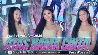 FUNKOT - IN THE NAME OF LOVE NEW 2026 BY DJ ALMIRA BERTO