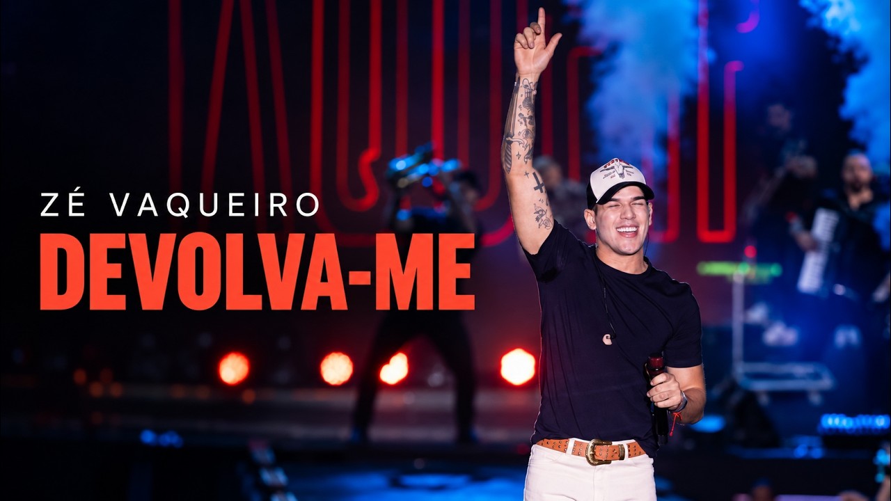 Ze Vaqueiro - Devolva-me (Ao Vivo em Goiânia)