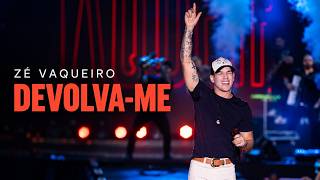 Ze Vaqueiro - Devolva-me Ao Vivo em Goinia
