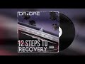 Dr Dre - 12 Steps to Recovery (Unreleased)