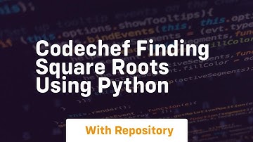 Codechef finding square roots using python