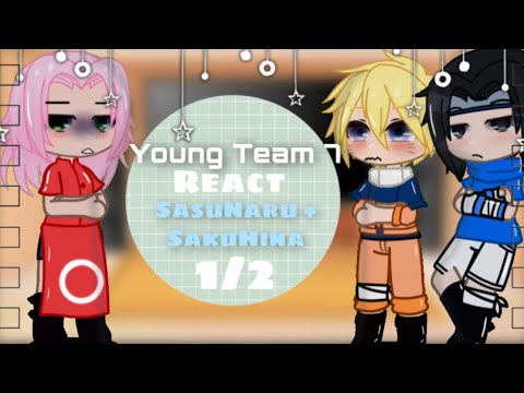 Young Team 7 Reacts SasuNaru SakuHina 1 2