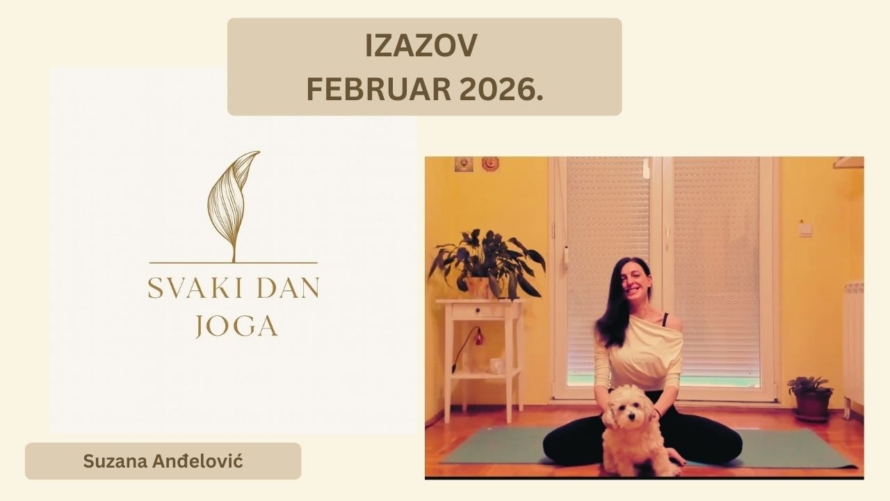 #15. dan - Kada smo ukočeni i mrzovoljni,  nežno pokrenimo celo telo I SVAKI DAN JOGA izazov