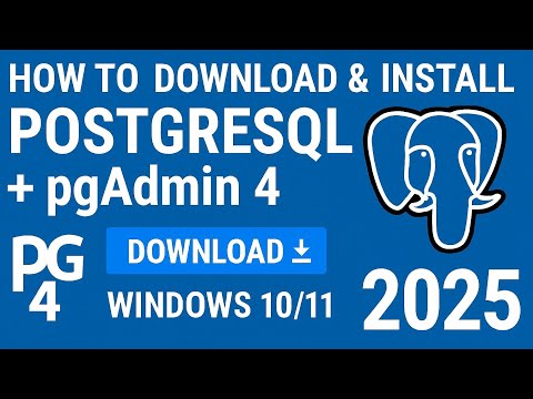 How to Download and Install PostgreSQL and pgAdmin 4 for Windows 10/11 (2025 Guide)