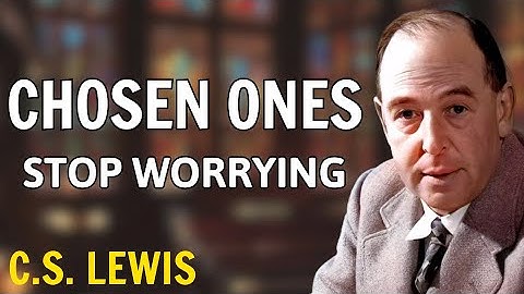 C.S Lewis New Sermon 2025 | STOP WORRYING! WHY God’s Chosen Ones Often Walk a LONELY PATH