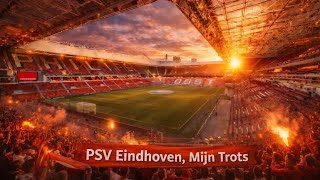 Psv Eindhoven Mijn Trots Psv Eindhoven Songs 2026