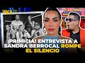 ¡PRIMICIA! ENTREVISTA A SANDRA BERROCAL ROMPE EL SILENCIO