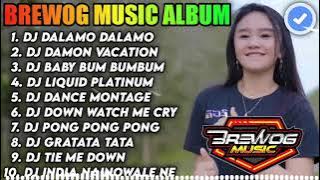 BREWOG MUSIC FULL ALBUM   DJ DALAMO DALAMO TIKTOK VIRAL BASS GLERR TERBARU