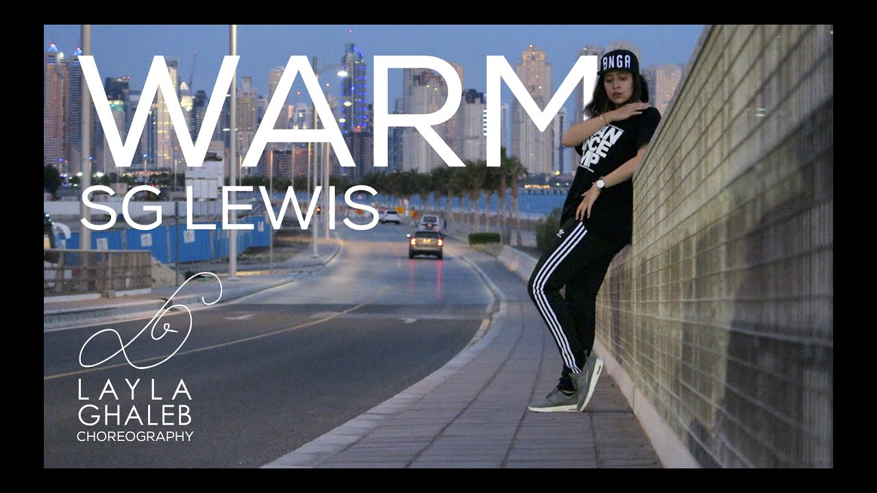 "Warm" Choreography by Layla Ghaleb | SG Lewis
