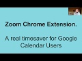 Zoom Chrome Extension and Google Calendar time saving hack