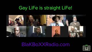 Gay LiFe is straight LiFe! gay is normal, lifestyle, black people being themselves, being yourself