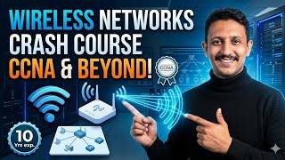 Wireless Networks Explained: The CCNA Crash Course