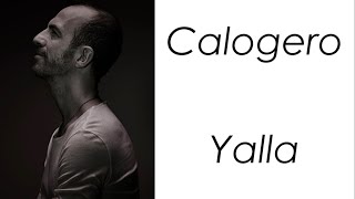Calogero - Yalla - Paroles