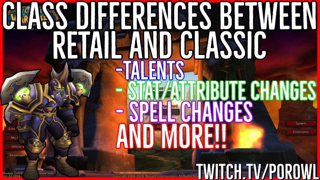 CLASSIC WoW: World of Warcraft Classic | Class Differences between Retail and Classic | Porowl