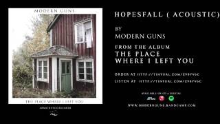 MODERN GUNS "HOPESFALL" ACOUSTIC chords