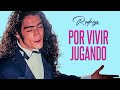 Por vivir jugando - Rodrigo ft. Daniel Castillo