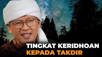 TINGKAT KERIDHOAN KEPADA TAKDIR
