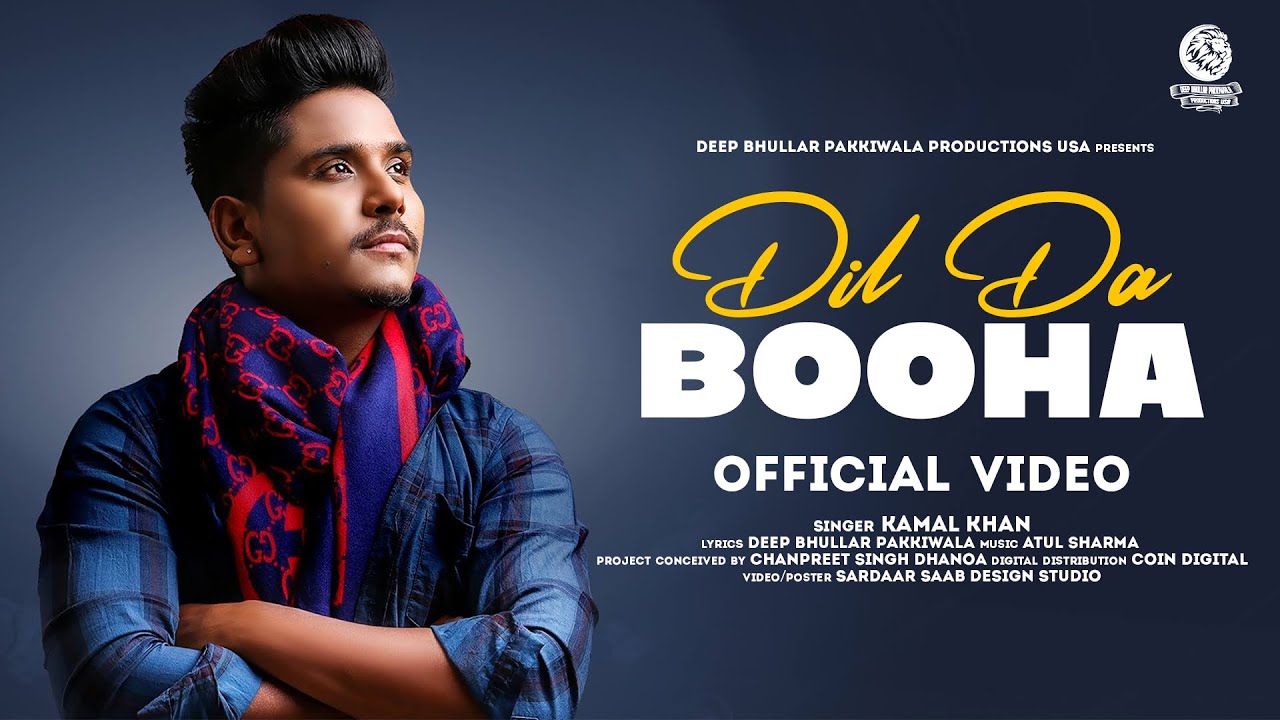 DIL DA BOOHA KAMAL KHAN Latest New Punjabi Song 2021  Atul Sharma  Lyrics Deep Bhullar Pakkiwala