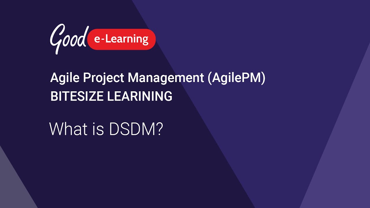 Agilepm: What Is Dsdm (Dynamic Systems Development Method)? Agile Project Management