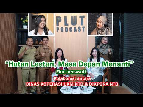 “HUTAN LESTARI, MASA DEPAN MENANTI” bersama EKA LARASWATI