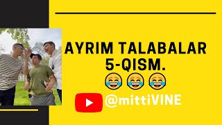 mittiVine | TALABALAR 5-qism... 😅