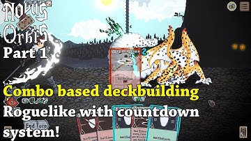 Novus Orbis - Part 1 - Combo based Deckbuilding Roguelike with countdown system!