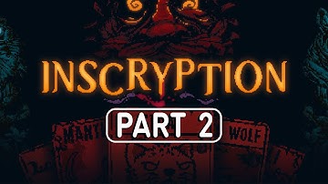 INSCRYPTION Gameplay Walkthrough Part 2 (FULL GAME) No Commentary [FHD 60FPS PS5]