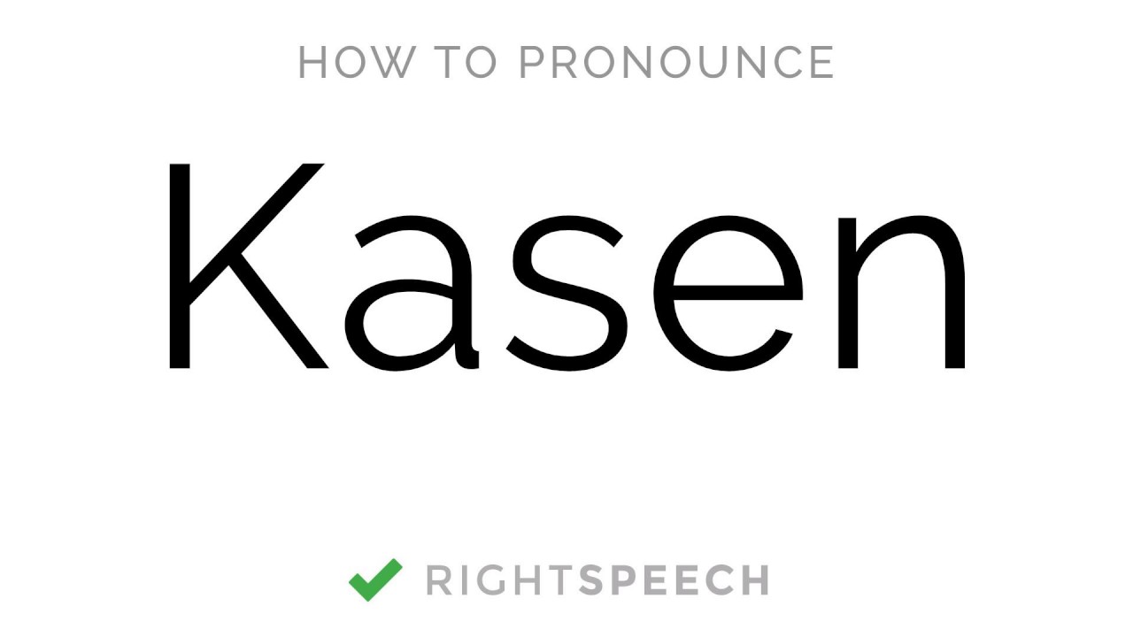 Kasen How To Pronounce Kasen American Boy Name YouTube