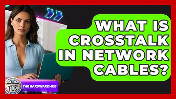 What Is Crosstalk In Network Cables? - The Hardware Hub