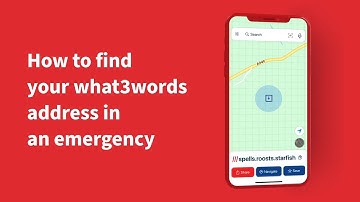 How to find your what3words address in an emergency
