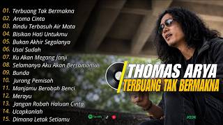 Full Album Thomas Arya Terbuang Tak Bermakna Terbaru ❗❗Slow Rock Viral Tiktok