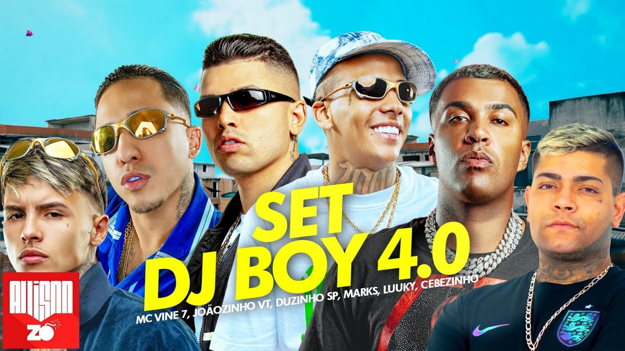 SET DJ BOY 4.0 - MC Vine 7, MC Marks, Joãozinho VT, MC Luuky, MC