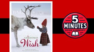 The Christmas Wish | by Lori Evert | Christmas Stories | 5-minute Book Summary