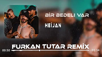 Heijan - Bi Bedeli Var (Furkan Tutar Remix) |Seçtiğin hayatın bi' bedeli var!!