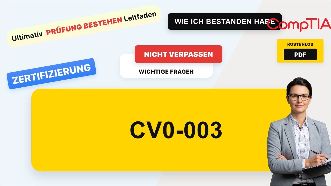 CV0-003 Echte Prüfungsfragen & Antworten | Vollständiger Prüfungsleitfaden (mit Übungsfragen + kost