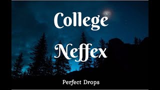 Neffex -College (lyrics)