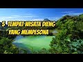 5 Tempat Wisata Dieng Yang Paling Menakjubkan!!!Dieng Wonosobo