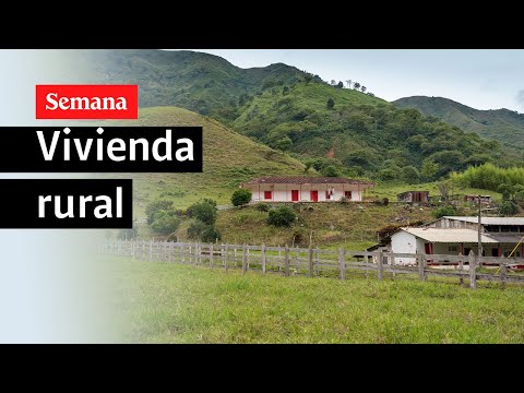 ¿Cómo avanza la vivienda rural en Colombia?