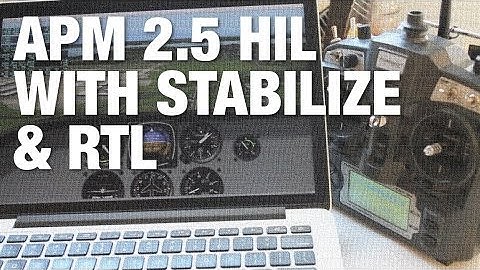 APM 2.5 Hardware in the Loop (HIL) Simulation Testing Stabilize and RTL Flight Modes w/ X-Plane