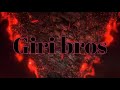 I am back giri bros