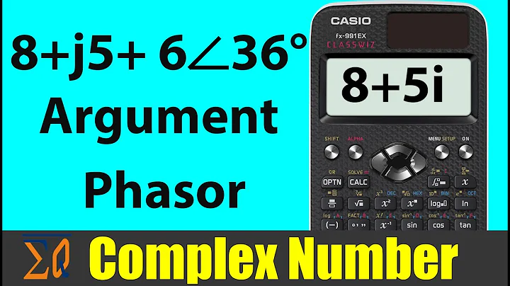 Complex Numbers Calculation CASIO FX-991EX FX-570EX CLASSSWIZ
