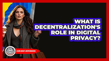 What Is Decentralization