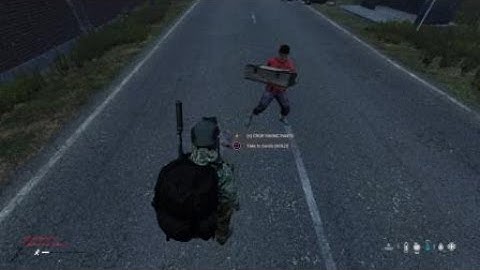 DAYZ - PapaGorons - Take this wooden crate bro