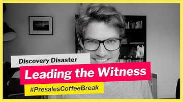 Software Demo & Sales - Leading the Witness during Discovery