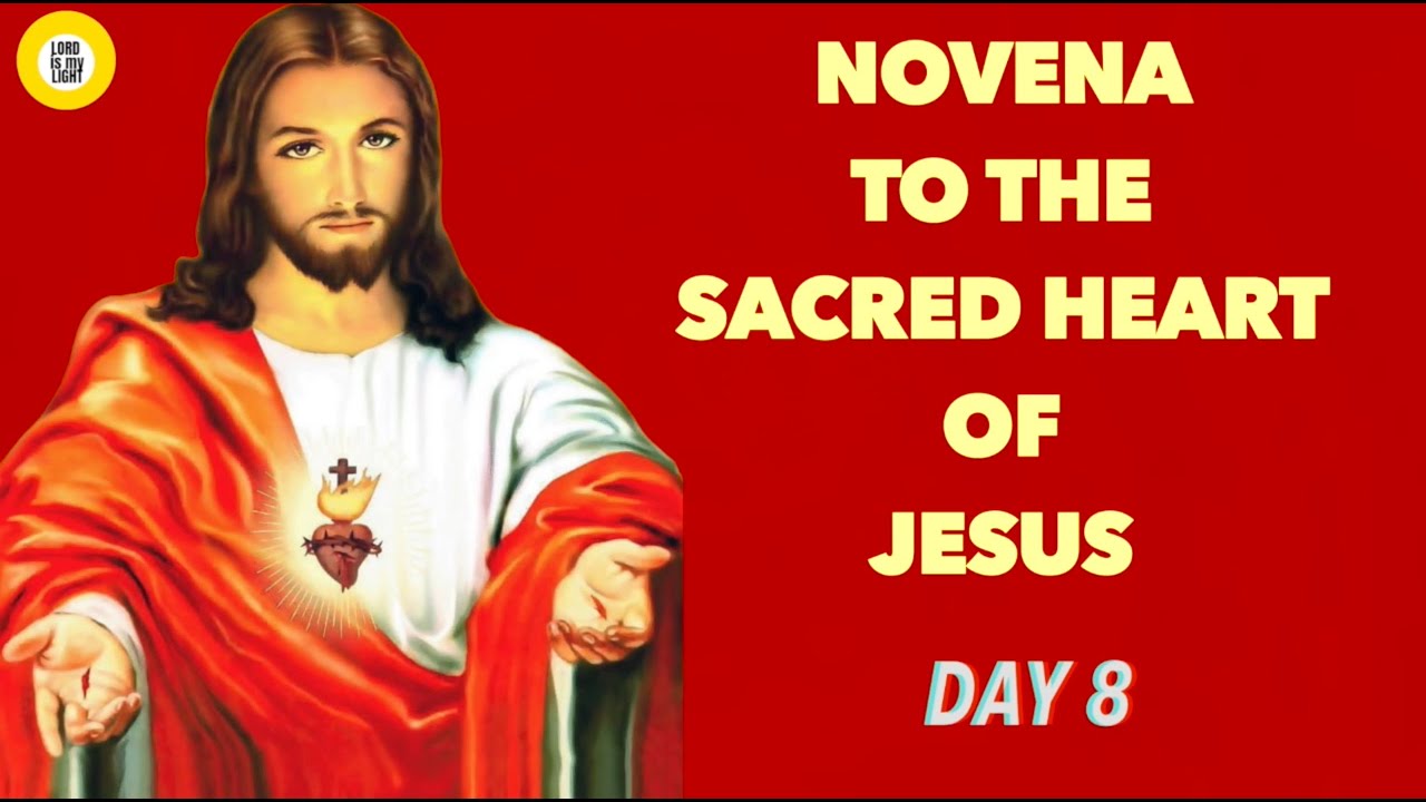 NOVENA TO THE SACRED HEART OF JESUS - (DAY 8) - YouTube