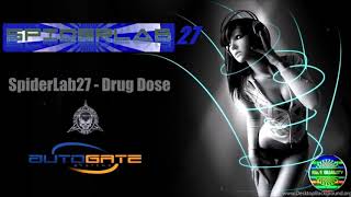 SpiderLab27 - Drug Dose (Original Mix)